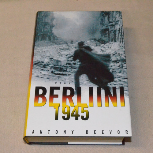 Antony Beevor Berliini 1945